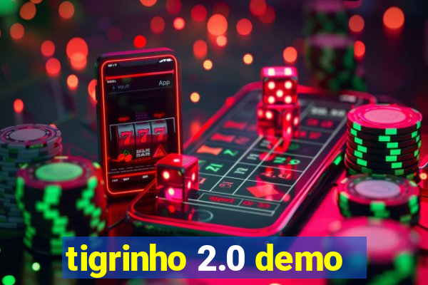 tigrinho 2.0 demo